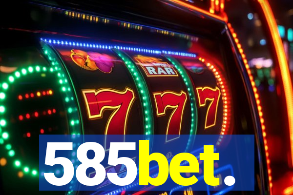 585bet.