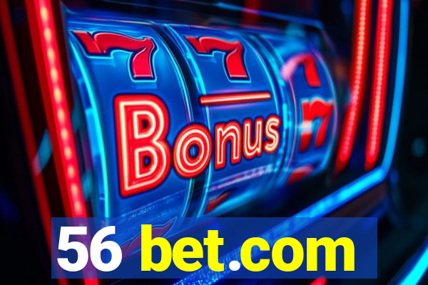 56 bet.com