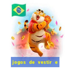 jogos de vestir e maquiar e arrumar o cabelo