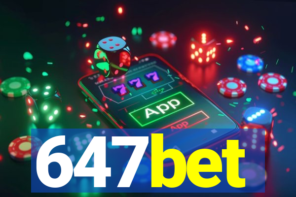 647bet