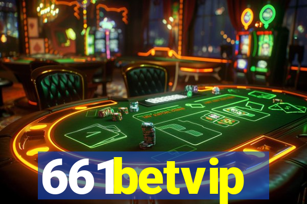 661betvip