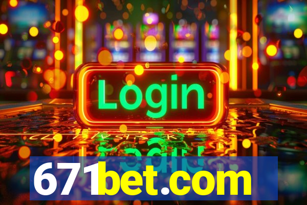 671bet.com