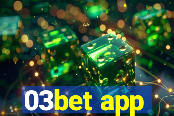 03bet app