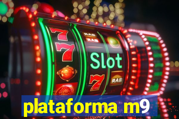 plataforma m9