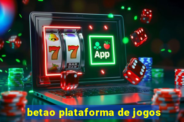 betao plataforma de jogos