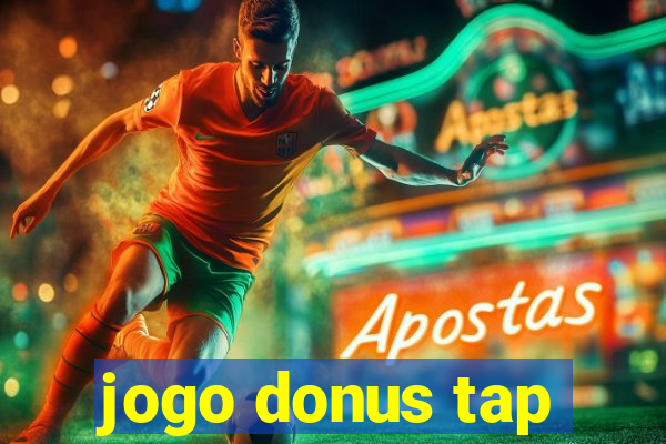 jogo donus tap