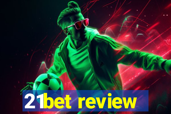 21bet review