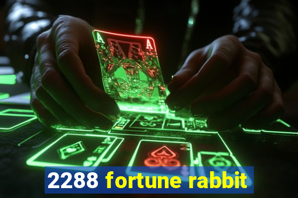 2288 fortune rabbit