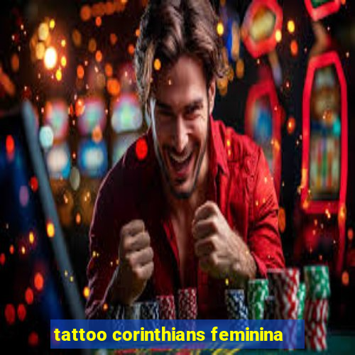 tattoo corinthians feminina