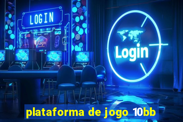 plataforma de jogo 10bb