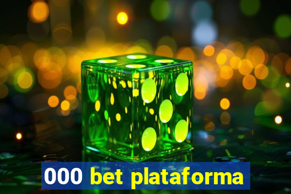 000 bet plataforma