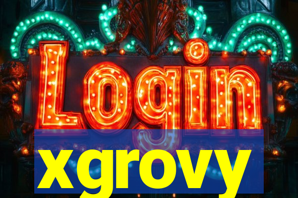 xgrovy