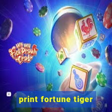 print fortune tiger