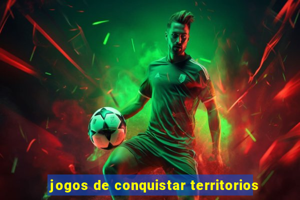 jogos de conquistar territorios