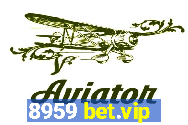 8959 bet.vip