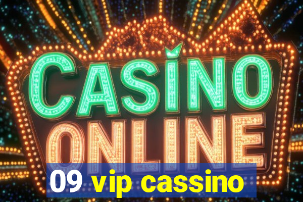 09 vip cassino