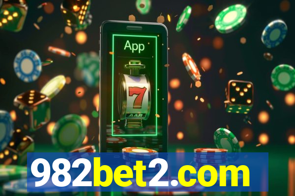 982bet2.com