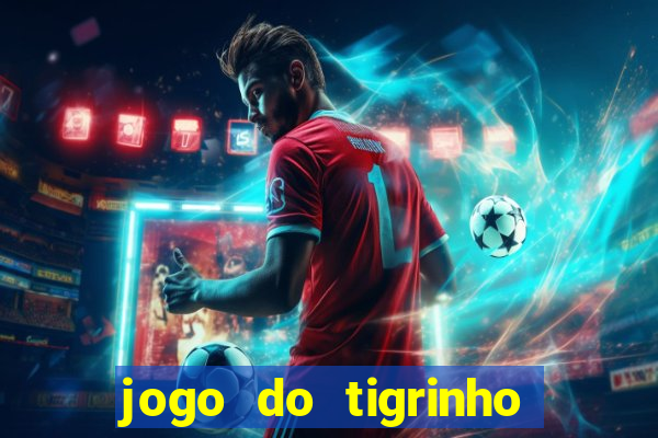 jogo do tigrinho plataforma chinesa