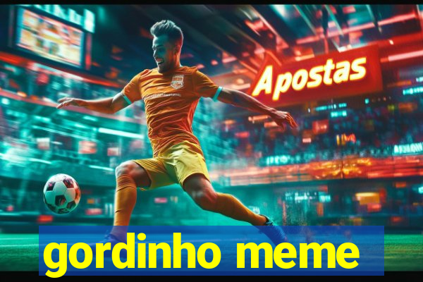 gordinho meme