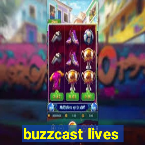 buzzcast lives