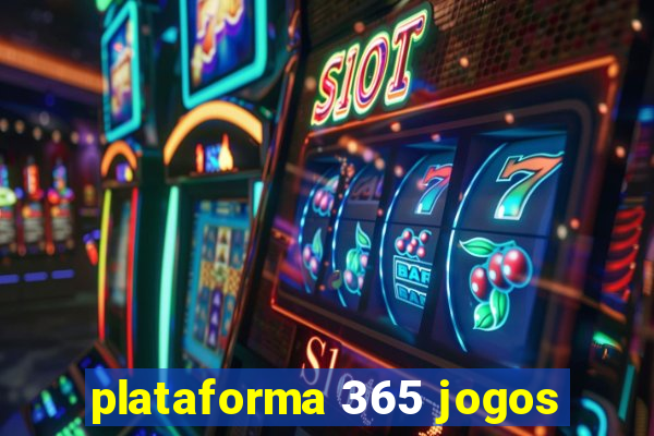 plataforma 365 jogos