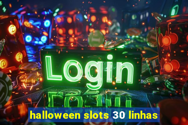 halloween slots 30 linhas