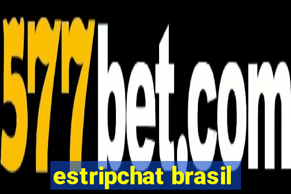 estripchat brasil