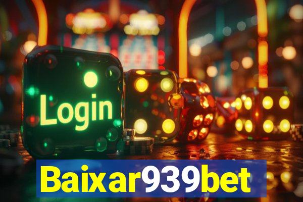 Baixar939bet