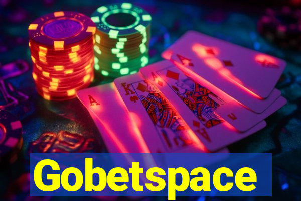 Gobetspace