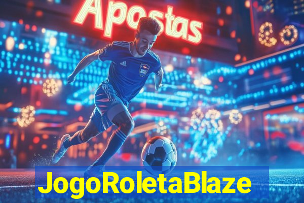 JogoRoletaBlaze