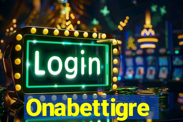 Onabettigre