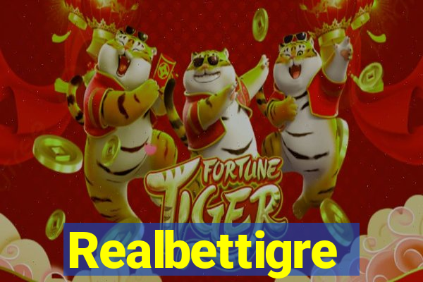 Realbettigre