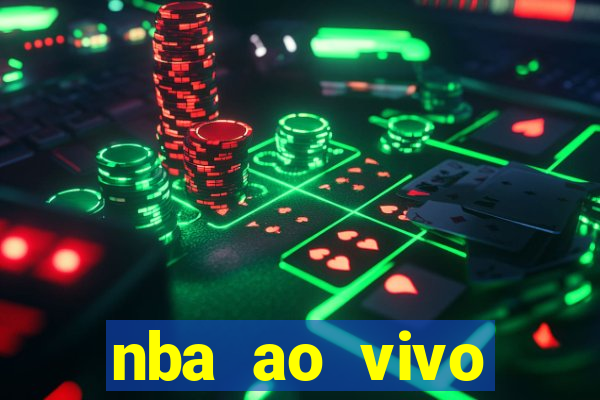 nba ao vivo grátis celular