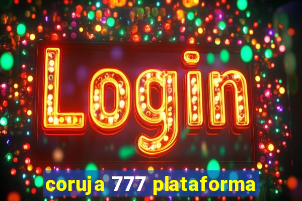 coruja 777 plataforma