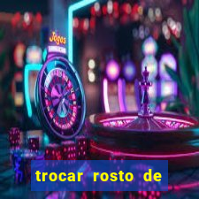 trocar rosto de video online