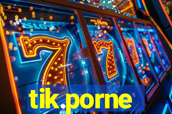 tik.porne