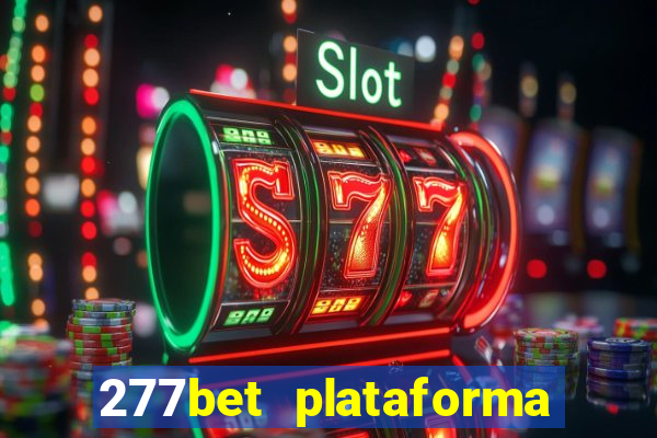 277bet plataforma de jogos