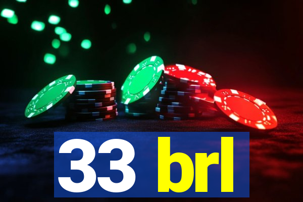 33 brl