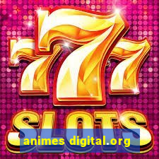 animes digital.org