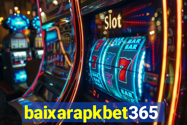 baixarapkbet365