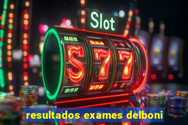 resultados exames delboni