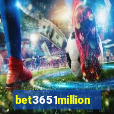 bet3651million