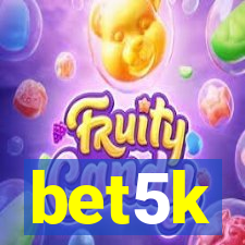 bet5k