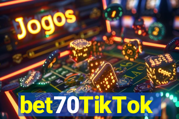 bet70TikTok