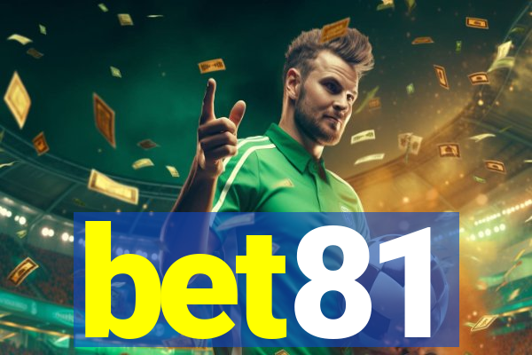 bet81