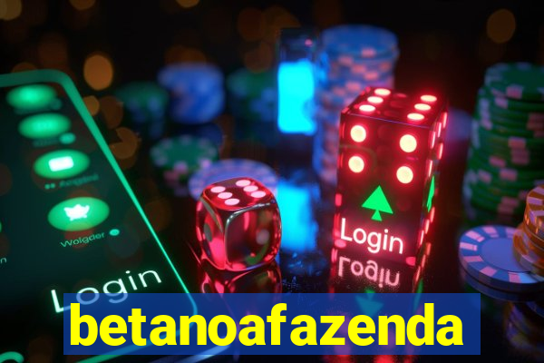 betanoafazenda