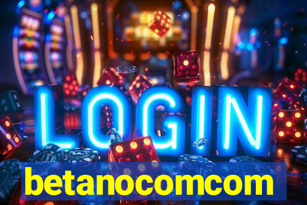 betanocomcom