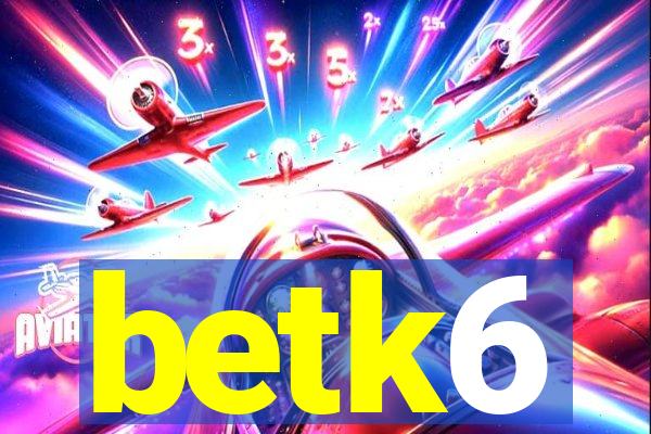 betk6