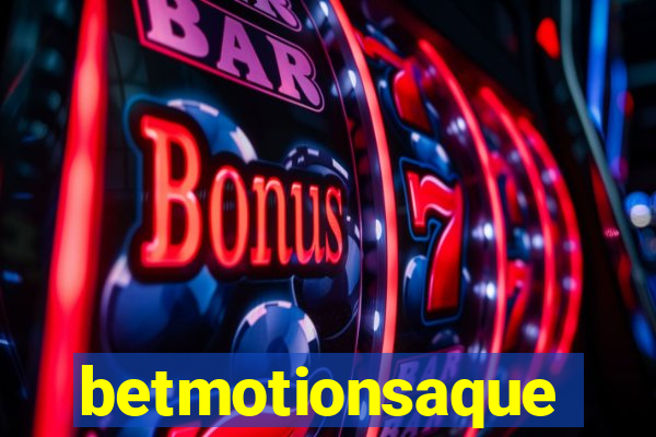 betmotionsaque