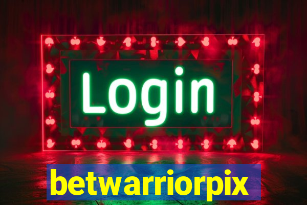 betwarriorpix